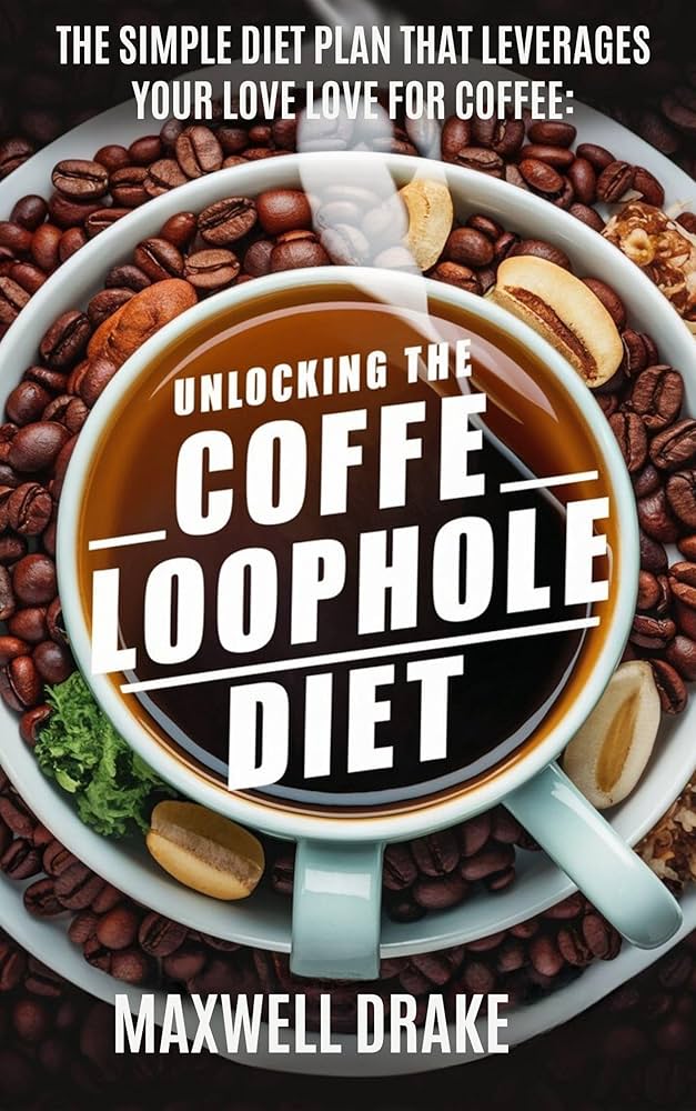 Coffee Loophole Diet Example 2