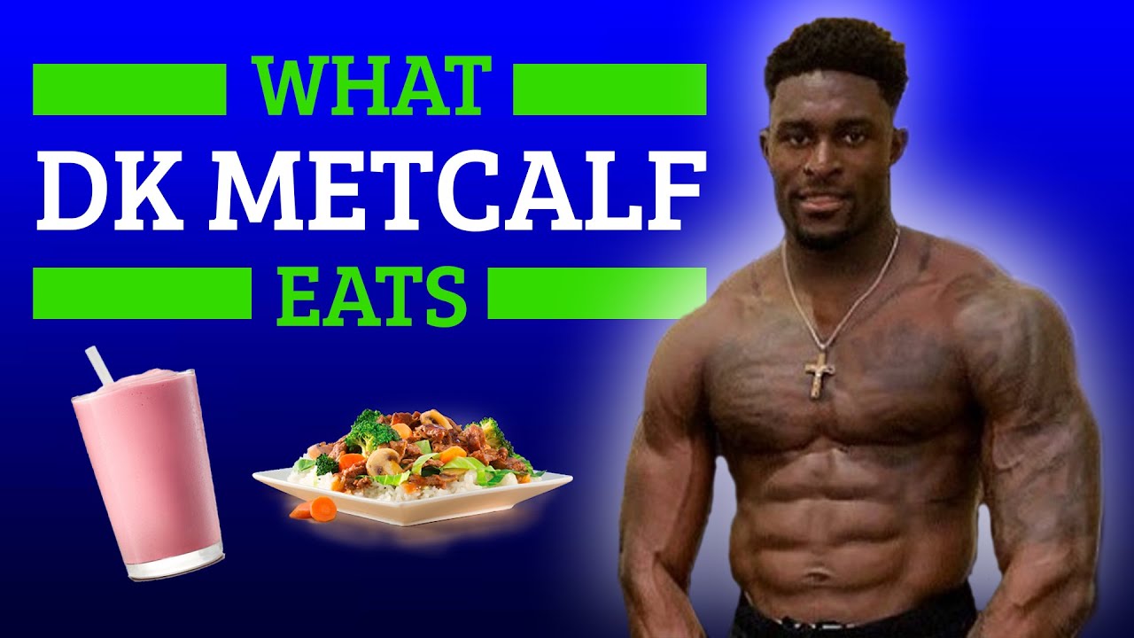 DK Metcalf Diet Plan