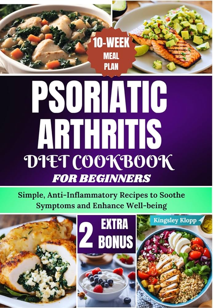 Smart Ways to Optimize Your Psoriatic Arthritis Diet for Better Health in 2025